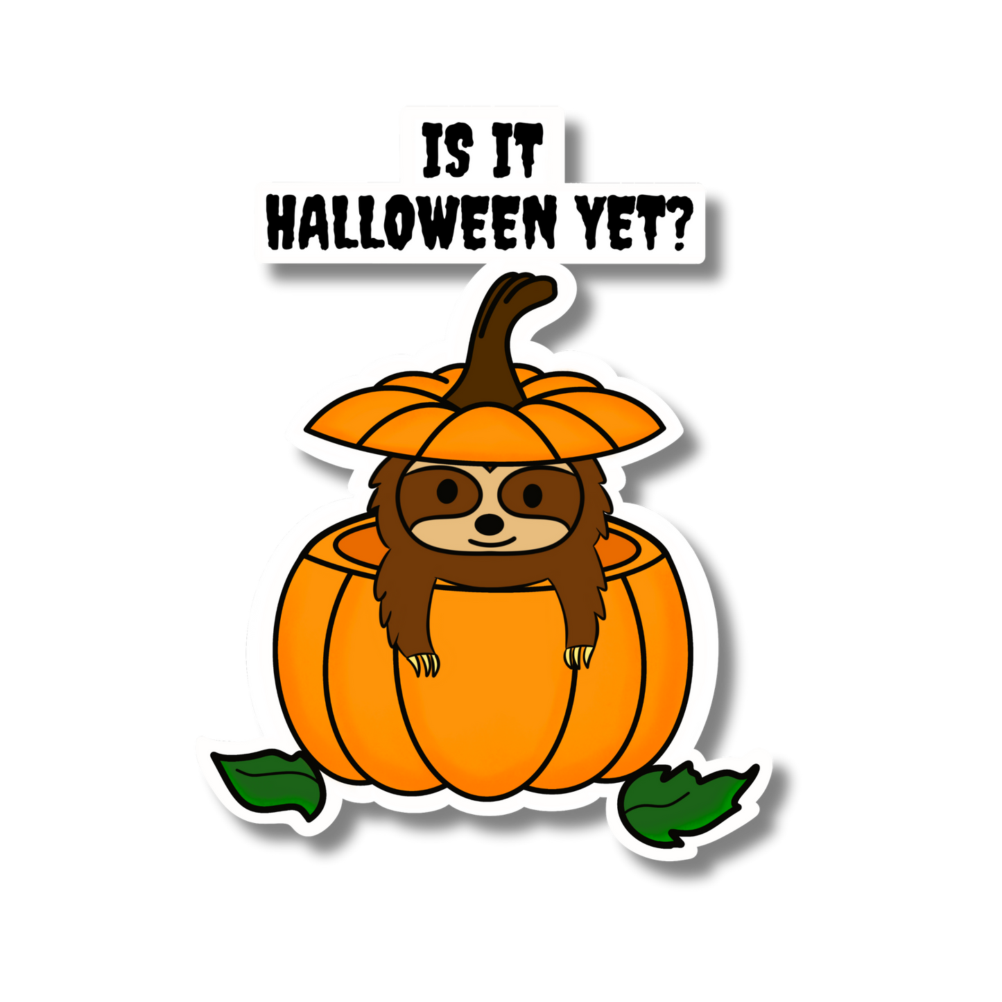 Is It Halloween Yet? (Sticker)